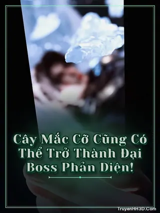 Bìa Cây Mắc Cỡ Cũng Có Thể Trở Thành Đại Boss Phản Diện!