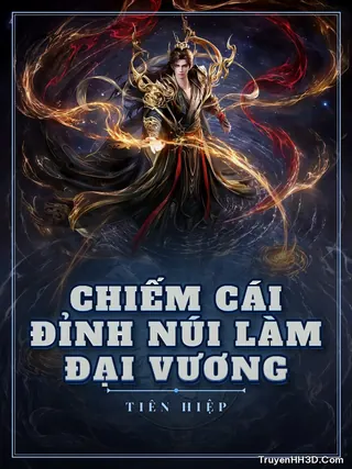 Bìa truyện Chiếm Cái Đỉnh Núi Làm Đại Vương