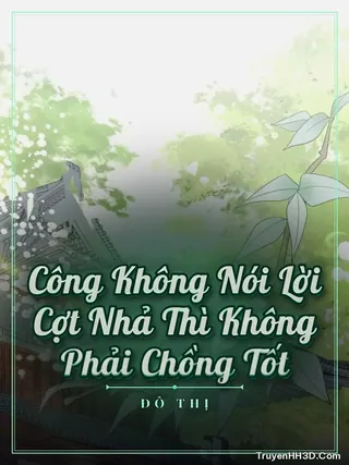 Bìa Công Không Nói Lời Cợt Nhả Thì Không Phải Chồng Tốt