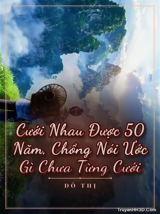 Bìa Cưới Nhau Được 50 Năm, Chồng Nói Ước Gì Chưa Từng Cưới