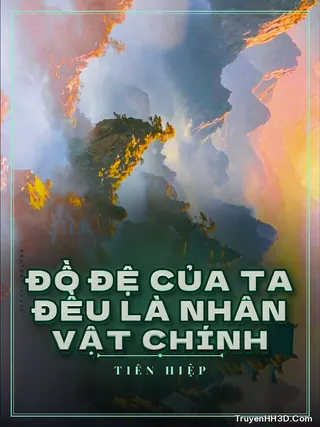 Bìa Đồ Đệ Của Ta Đều Là Nhân Vật Chính