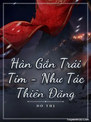 Bìa Hàn Gắn Trái Tim - Như Tác Thiên Đăng