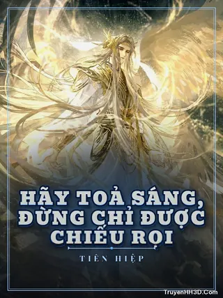Bìa Hãy Toả Sáng, Đừng Chỉ Được Chiếu Rọi