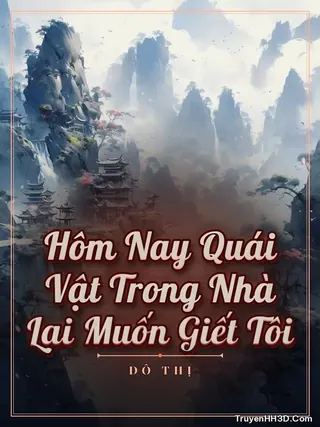 Bìa Hôm Nay Quái Vật Trong Nhà Lại Muốn Giết Tôi