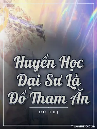 Bìa truyện Huyền Học Đại Sư Là Đồ Tham Ăn