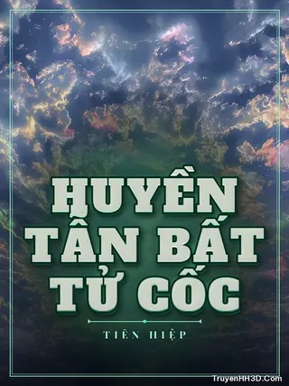 Bìa Huyền Tẫn Bất Tử Cốc