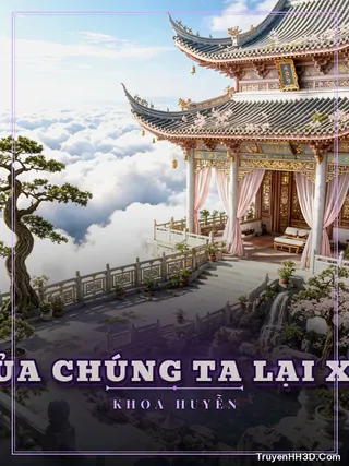 Bìa Khu Chung Cư Của Chúng Ta Lại Xuyên Không Rồi