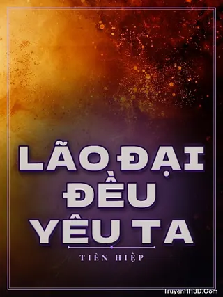 Bìa Lão Đại Đều Yêu Ta