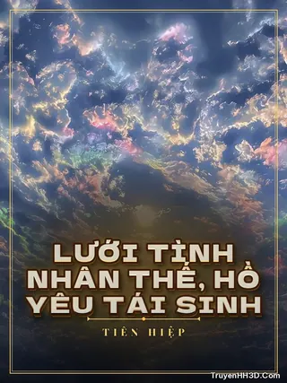 Bìa Lưới Tình Nhân Thế, Hồ Yêu Tái Sinh