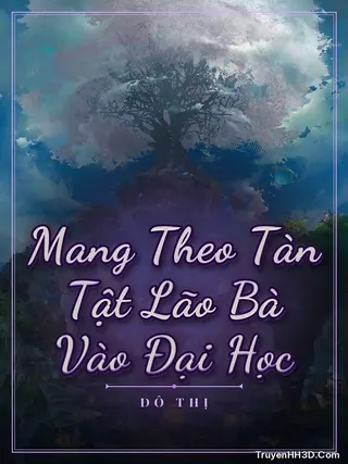 Bìa Mang Theo Tàn Tật Lão Bà Vào Đại Học