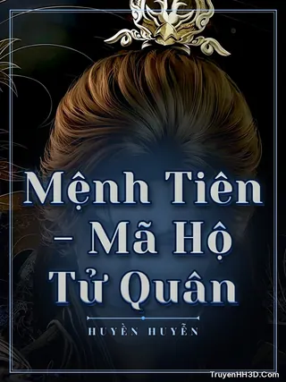 Bìa Mệnh Tiên - Mã Hộ Tử Quân
