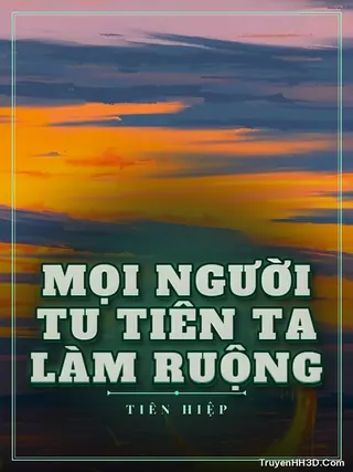 Bìa Mọi Người Tu Tiên Ta Làm Ruộng