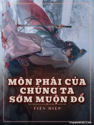 Bìa Môn Phái Của Chúng Ta Sớm Muộn Đổ