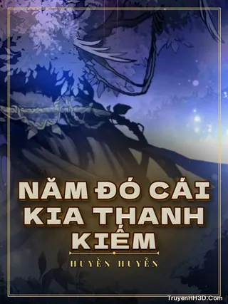 Bìa truyện Năm Đó Cái Kia Thanh Kiếm