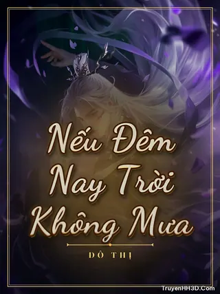 Bìa Nếu Đêm Nay Trời Không Mưa