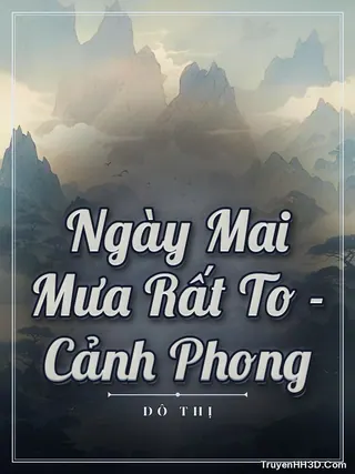 Bìa truyện Ngày Mai Mưa Rất To - Cảnh Phong