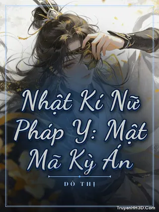 Bìa Nhật Kí Nữ Pháp Y: Mật Mã Kỳ Án
