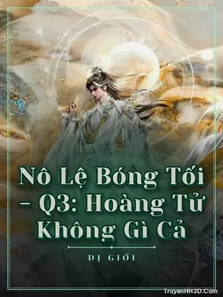 Bìa Nô Lệ Bóng Tối - Q3: Hoàng Tử Không Gì Cả