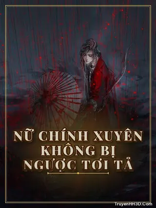 Bìa truyện Nữ Chính Xuyên Không Bị Ngược Tơi Tả