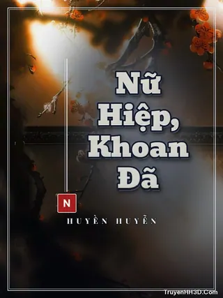 Bìa Nữ Hiệp, Khoan Đã