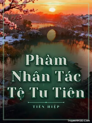 Bìa Phàm Nhân Tác Tệ Tu Tiên