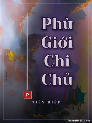 Bìa Phù Giới Chi Chủ