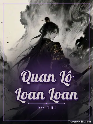 Bìa truyện Quan Lộ Loan Loan