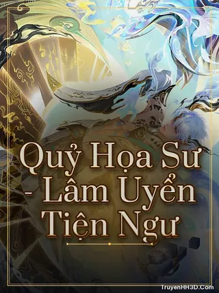 Bìa Quỷ Họa Sư - Lâm Uyển Tiện Ngư