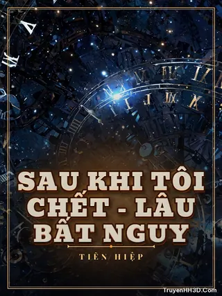 Bìa Sau Khi Tôi Chết - Lâu Bất Nguy