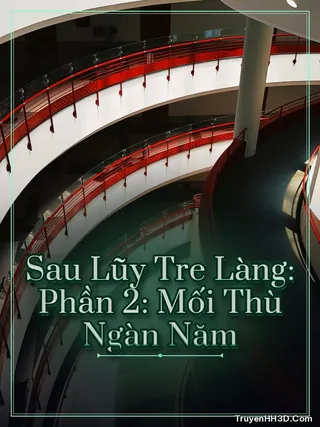 Bìa Sau Lũy Tre Làng: Phần 2: Mối Thù Ngàn Năm
