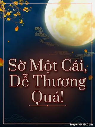 Bìa Sờ Một Cái, Dễ Thương Quá!