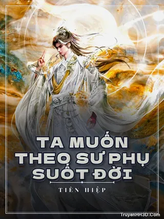 Bìa Ta Muốn Theo Sư Phụ Suốt Đời