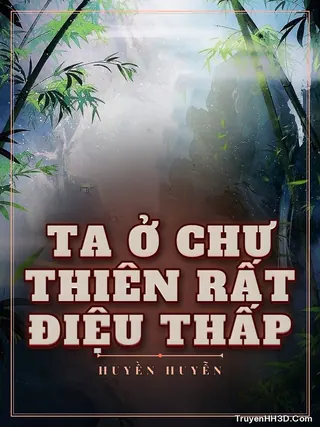Bìa Ta Ở Chư Thiên Rất Điệu Thấp