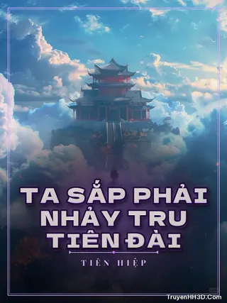 Bìa Ta Sắp Phải Nhảy Tru Tiên Đài