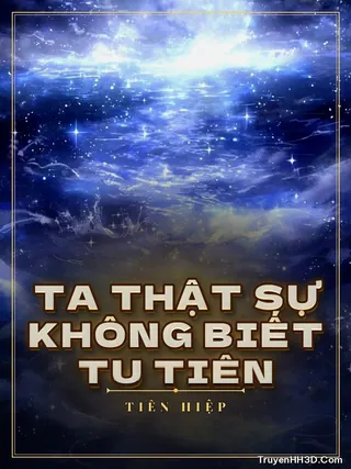 Bìa Ta Thật Sự Không Biết Tu Tiên