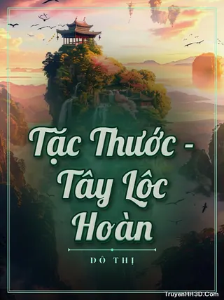Bìa Tặc Thước - Tây Lộc Hoàn