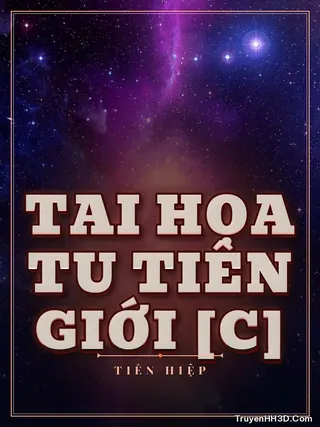 Bìa truyện Tai Họa Tu Tiên Giới [C]