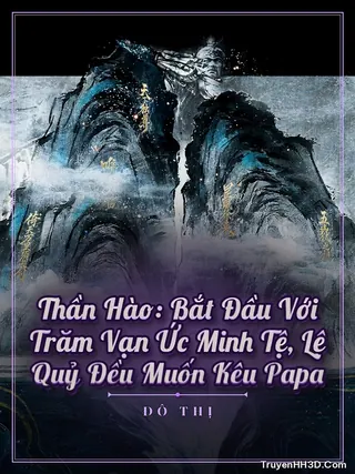 Bìa truyện Thần Hào: Bắt Đầu Với Trăm Vạn Ức Minh Tệ, Lệ Quỷ Đều Muốn Kêu Papa