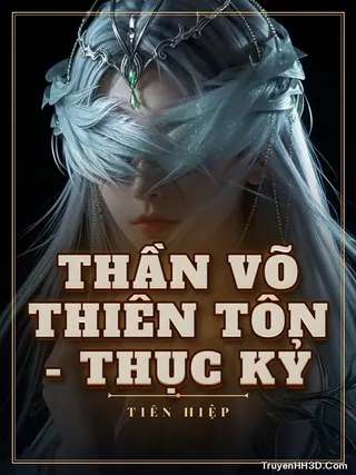 Bìa Thần Võ Thiên Tôn - Thục Kỷ