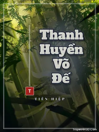 Bìa truyện Thanh Huyền Võ Đế