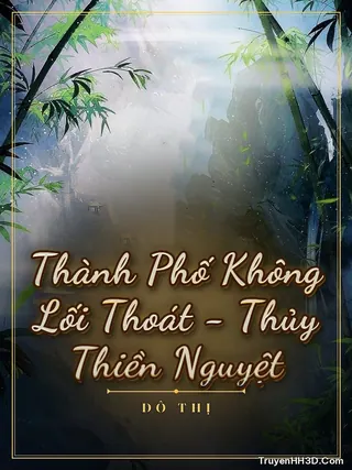 Bìa Thành Phố Không Lối Thoát - Thủy Thiền Nguyệt