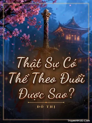 Bìa Thật Sự Có Thể Theo Đuổi Được Sao?