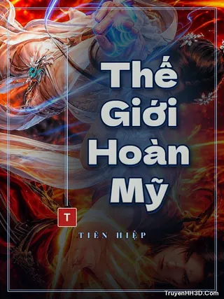 Bìa Thế Giới Hoàn Mỹ