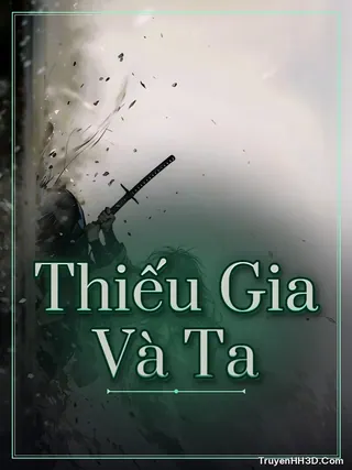 Bìa Thiếu Gia Và Ta