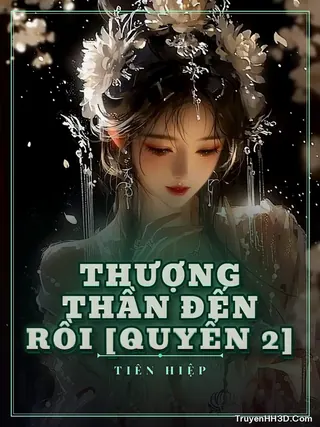 Bìa Thượng Thần Đến Rồi [Quyển 2]