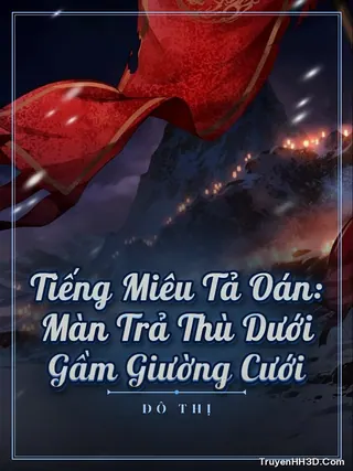 Bìa Tiếng Miêu Tả Oán: Màn Trả Thù Dưới Gầm Giường Cưới
