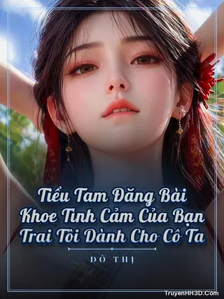 Bìa Tiểu Tam Đăng Bài Khoe Tình Cảm Của Bạn Trai Tôi Dành Cho Cô Ta