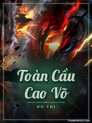 Bìa truyện Toàn Cầu Cao Võ