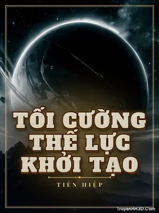Bìa Tối Cường Thế Lực Khởi Tạo