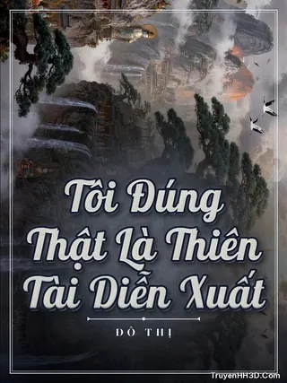 Bìa Tôi Đúng Thật Là Thiên Tài Diễn Xuất